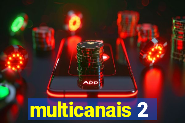 multicanais 2